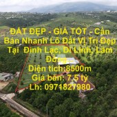 ĐẤT ĐẸP - GIÁ TỐT - Cần Bán Nhanh Lô Đất Vị Trí Đẹp Tại  Đinh Lạc, Di Linh, Lâm Đồng